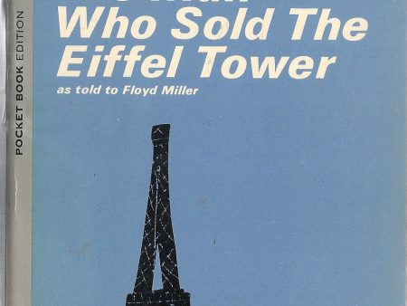 The Man Who Sold the Eiffel Tower Cheap