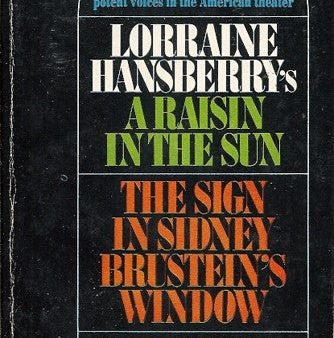 A Raisin in the Sun The Sign in Sydney Brustein s Window Cheap