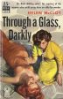 Through a Glass, Darkly Online now