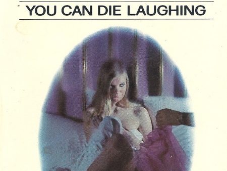 You Can Die Laughing Hot on Sale