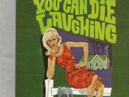 You Can Die Laughing Online Hot Sale