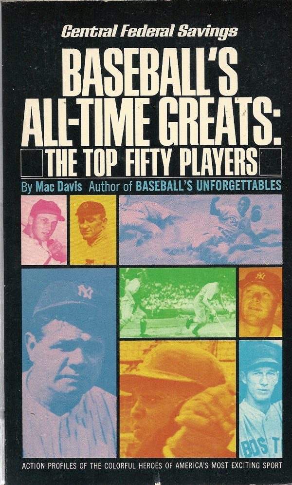 Baseball s All Time Greats: The Top Fifty Players For Sale