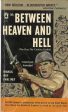 Between Heaven and Hell Cheap