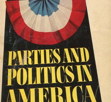 Parties and Politics in America Online Sale