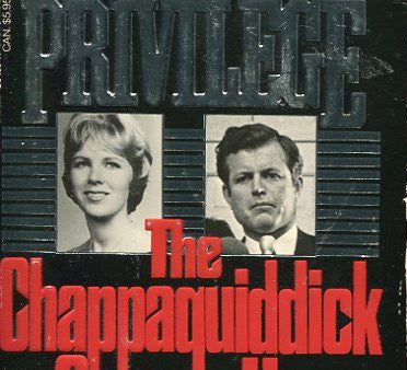 Senatoral Privilege  Chappaquiddick Cover Up For Cheap